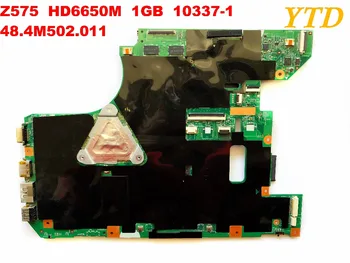 Original pentru Lenovo Z575 laptop placa de baza Z575 HD6650M 1GB 10337-1 48.4M502.011 testat bun transport gratuit