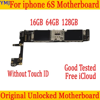 Pentru iPhone 6S 4.7 inch Original, Deblocat, Placa de baza Fara Touch ID, IOS Logica Bord 16GB 64GB 128GB Placa de baza Buna de Testat